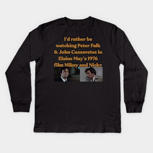 I'd rather watch mikey and nicky Kids Long Sleeve T-Shirt